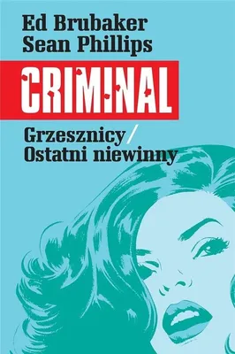 Zdjęcie produktu dla Criminal T.3 Grzesznicy/Ostatni niewinny