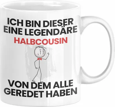 Produktbild von Halbcousin Geschenk Tasse Lustige Geschenkidee Geburtstag für Halbcousin Ich Bin Dieser Legendäre Halbcousin Von Dem Alle Geredet Haben Kaffee-Becher (Weiß)