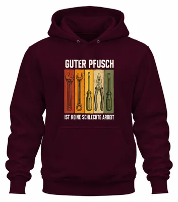 Obrázok produktu pre "Guter Pfusch" – mikina s kapucňou, sarkastický nápis, farba: bordová, veľkosť: M