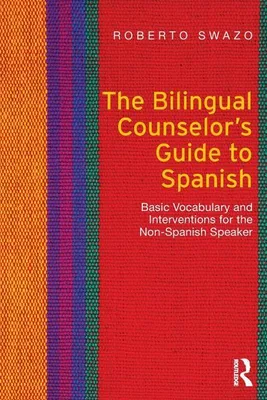 Obrázok produktu pre The Bilingual Counselor's Guide to Spanish