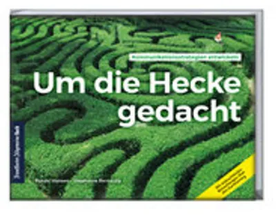 Immagine prodotto di Um die Hecke gedacht