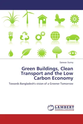 Produktbild von Green Buildings, Clean Transport and the Low Carbon Economy