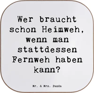 Produktbild von Mr. & Mrs. Panda Untersetzer Glas Spruch Heimweh oder Fernweh - Weiß - Geschenk, Erinnerung, für Gläser, Tischschoner, Sehnsucht, Gefühl, Zitat, Hoffnung, Stimmungen