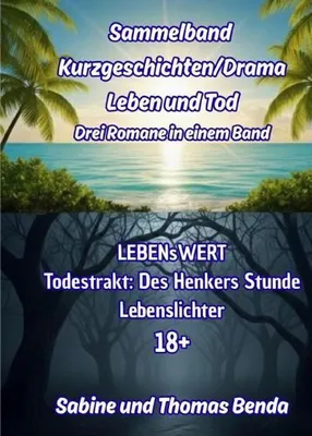 Produktbild von Sammelband Kurzgeschichten/Drama Leben und Tod - Drei Romane in einem Band