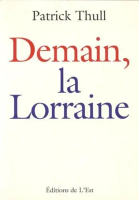 Image de Demain, la Lorraine