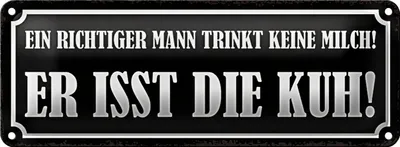 Produktbild von Blechschild Spruch 27x10cm Mann trinkt keine Milch isst Kuh Dekoration