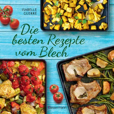 Immagine prodotto di Die besten Rezepte vom Blech für Hauptgerichte und Desserts