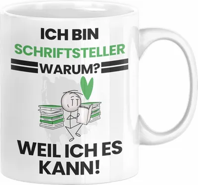 Produktbild von Schriftsteller Geschenk Tasse Lustiger Spruch Ich Bin Schriftsteller Warum Weil Ich Es Kann Geschenkidee Bester Schriftsteller Geburtstag Kaffee-Becher (Weiß)