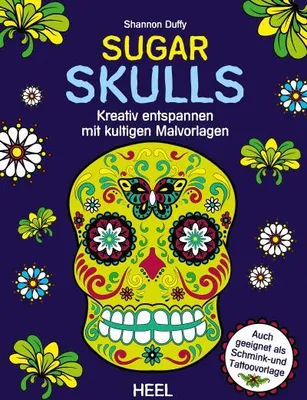 Produktbild von Sugar Skulls: Kreativ entspannen mit kultigen Malvorlagen