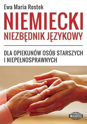 Immagine prodotto di Niemiecki Niezbędnik Językowy dla Opiekunów Osób Starszych i Niepełnosprawnych
