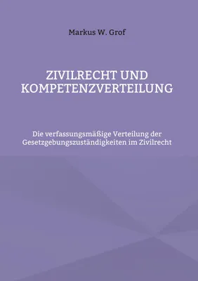 Produktbild von Zivilrecht und Kompetenzverteilung