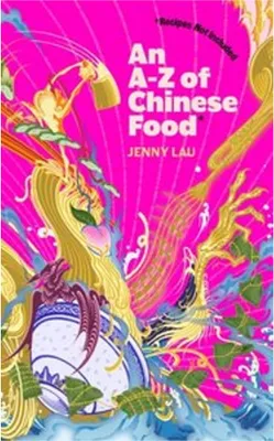 Obrázok produktu pre An A-Z of Chinese Food (Recipes Not Included)
