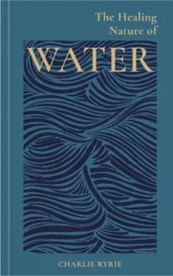 Produktbild von The Healing Nature of Water