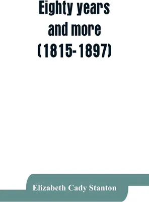 Produktbild von Eighty years and more (1815-1897)