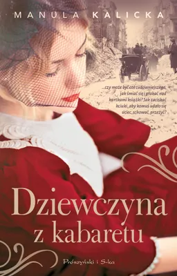 Productafbeelding van Dziewczyna z kabaretu powieść Manuli Kalickiej wydanie 2022