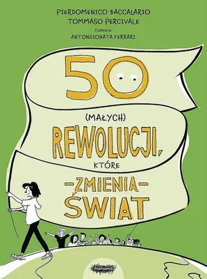 Produktbild von ISBN 50 (małych) rewolucji, które zmienią świat, Polski, Broszurowa okładka, 192 stron(y)
