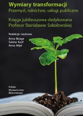 Image de Wymiary transformacji. Przemysl, rolnictwo, uslugi publiczne. K