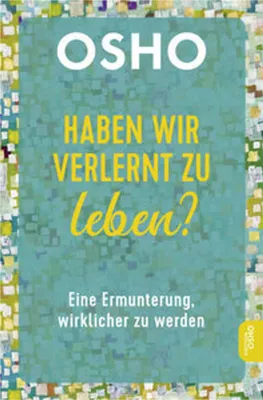 Produktbild von Haben wir verlernt zu leben?