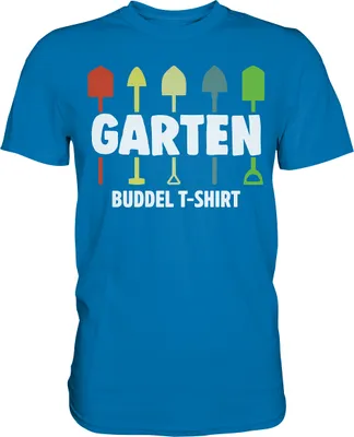 Produktbild von Garten Buddeln Lustiges Gärtner T-Shirt Gartenarbeit Geschenk – Royal Blue / 4XL