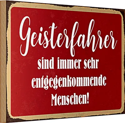 Produktbild von Holzschild Spruch 30x20cm Geisterfahrer sind Menschen
