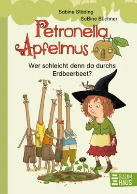 Produktbild von Petronella Apfelmus Erstleser 2. Wer schleicht denn da durchs Erdbeerbeet?