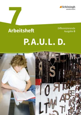 Obrázek produktu pro P.A.U.L. D. (Paul) 7. Arbeitsheft. Differenzierende Ausgabe für Realschulen und Gemeinschaftsschulen. Baden-Württemberg