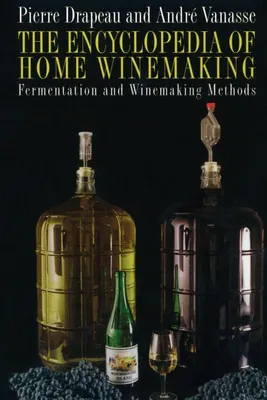 Produktbild von The Encyclopedia of Home Winemaking