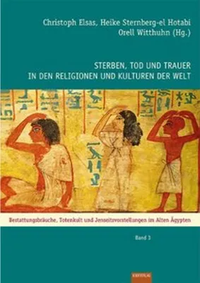 Obrázek produktu pro Sterben, Tod und Trauer in den Religionen und Kulturen der Welt