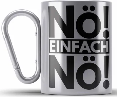 Produktbild von Trendation - Nö Einfach Nö Edelstahl Tasse Karabiner Geschenk Spruch Frauen Männer (Silber)