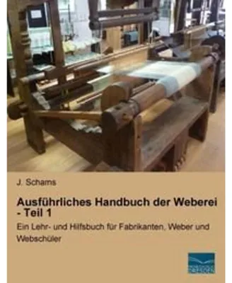 Obrázek produktu pro Ausführliches Handbuch der Weberei - Teil 1