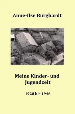 Produktbild von Meine Kinder- und Jugendzeit (1928 bis 1946)
