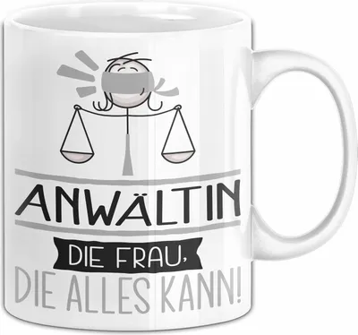 Produktbild von Anwältin Geschenk Tasse Becher Die Frau Die Allen Kann Geschenkidee für eine Anwältin Lustig (Weiß)