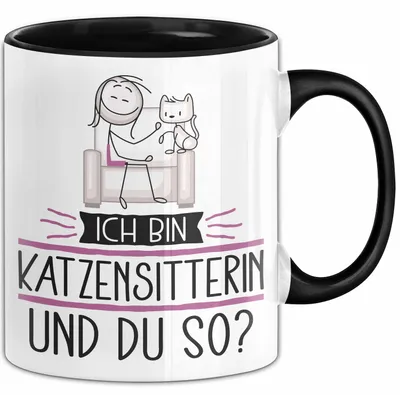 Produktbild von Katzensitterin Tasse Geschenk Ich Bin Katzensitterin Und Du So Geschenkidee Lustiger Spruch Becher (Schwarz)