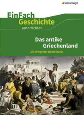Image de Griechen. EinFach Geschichte Unterrichtsmodelle