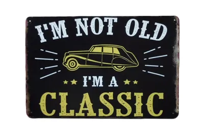 Produktbild von I’m Not Old Blechschild 20x30 cm – Lustiges Metallschild - Vintage blechschild - Retro blechschild.