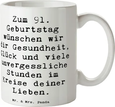 Produktbild von Mr. & Mrs. Panda Kaffeetasse Spruch 91. Geburtstag Wünsche - Weiß - Geschenk, Geburtstagsfeier, Glückwünsche, Alter, Meilenstein, bedruckt, Tasse, Happy Birthday, Becher