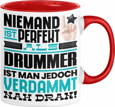 Produktbild von Drummer Geschenk Tasse Lustige Geschenkidee für Drummer Geburtstag Kaffee-Becher Niemand Ist Perfekt Aber Als Drummer Ist Man Nah Dran (Rot)