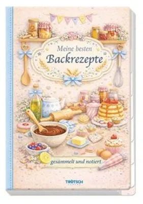Obrázok produktu pre TRÖTSCH - Rezeptbuch zum Selbsteintragen Meine besten Backrezepte gesammelt und notiert