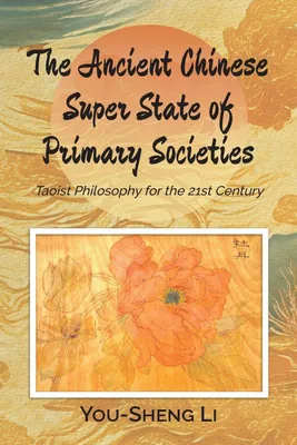 Produktbild von The Ancient Chinese Super State of Primary Societies