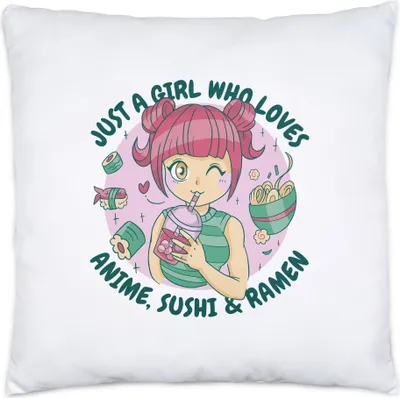 Produktbild von Just a girl who loves Anime, Sushi and Ramen Kissen Inkl Füllung Anime Japan Manga