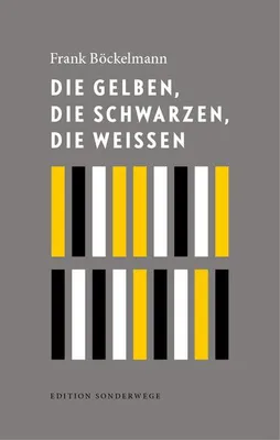 Immagine prodotto di Die Gelben, die Schwarzen, die Weißen
