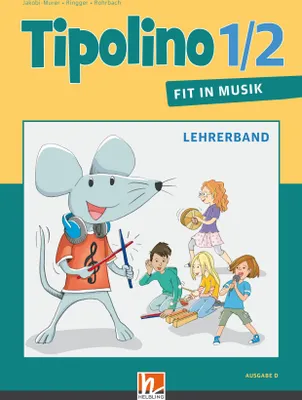Produktbild von Tipolino 1/2 - Fit in Musik. Lehrerband. Ausgabe D