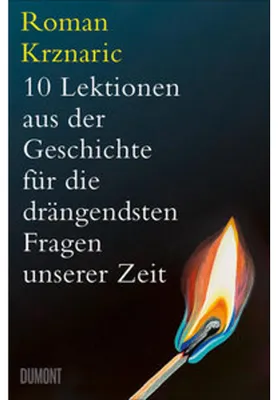 Obrázek produktu pro 10 Lektionen aus der Geschichte für die drängendsten Fragen unserer Zeit