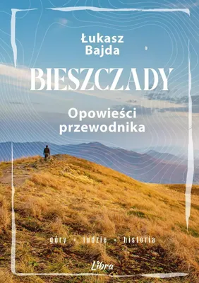Obrázok produktu pre Bieszczady. Opowiesci przewodnika