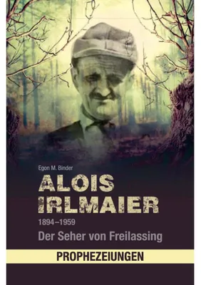 Immagine prodotto di Alois Irlmaier 1894-1959
