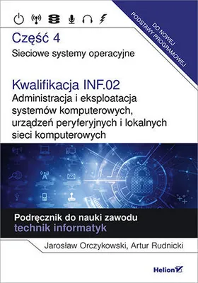 Productafbeelding van Kwalifikacja INF.02. Administracja i eksploatacja