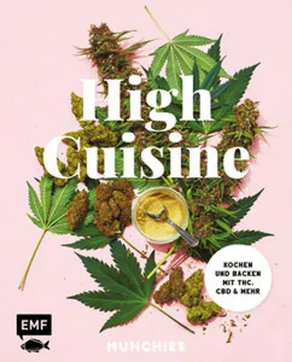 Produktbild von High Cuisine - Cannabis kann was! Kochen & Backen mit THC, CBD und mehr
