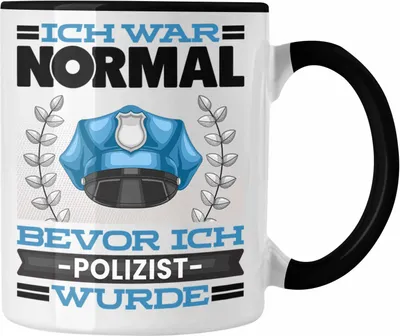 Produktbild von Trendation - Polizei Tasse Geschenk Spruch für Polizist Ich War Normal Bevor Ich Polizist Wurde Lustig Geschenkidee (Schwarz)