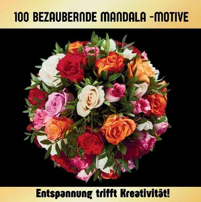 Produktbild von Malbuch für Erwachsene: 100 bezaubernde Blumen-Motive und Mandalas zum Ausmalen