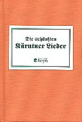 Produktbild von Die schönsten Kärntnerlieder